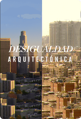 Desigualdad arquitectónica